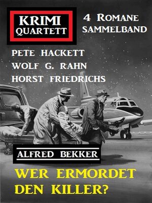 cover image of Wer ermordet den Killer? Krimi Quartett 4 Romane Sammelband